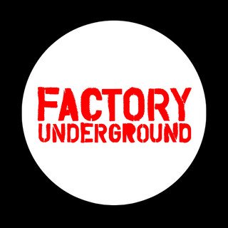 Writer: Factory Underground