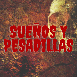 Foto del escritor: Sueños y Pesadillas