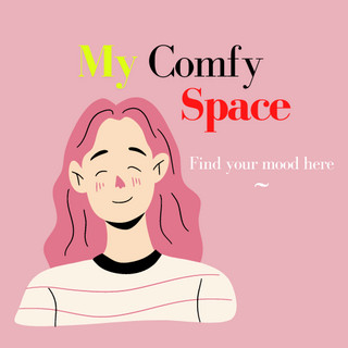 Writer:     My Comfy Space