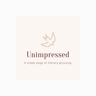 Writer: Unimpressed