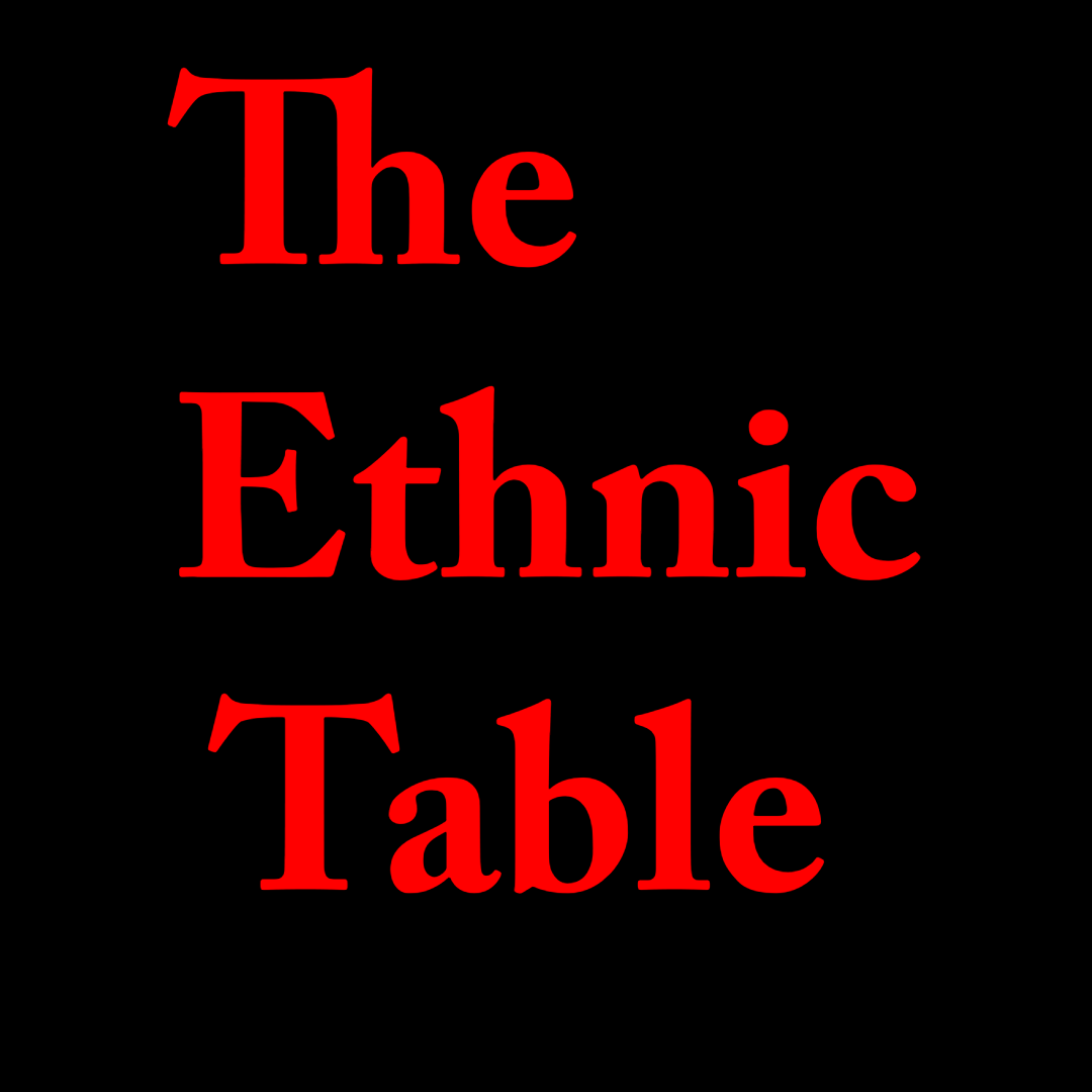 Writer: The Ethnic Table