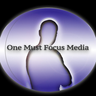 Writer: One Must Focus Media