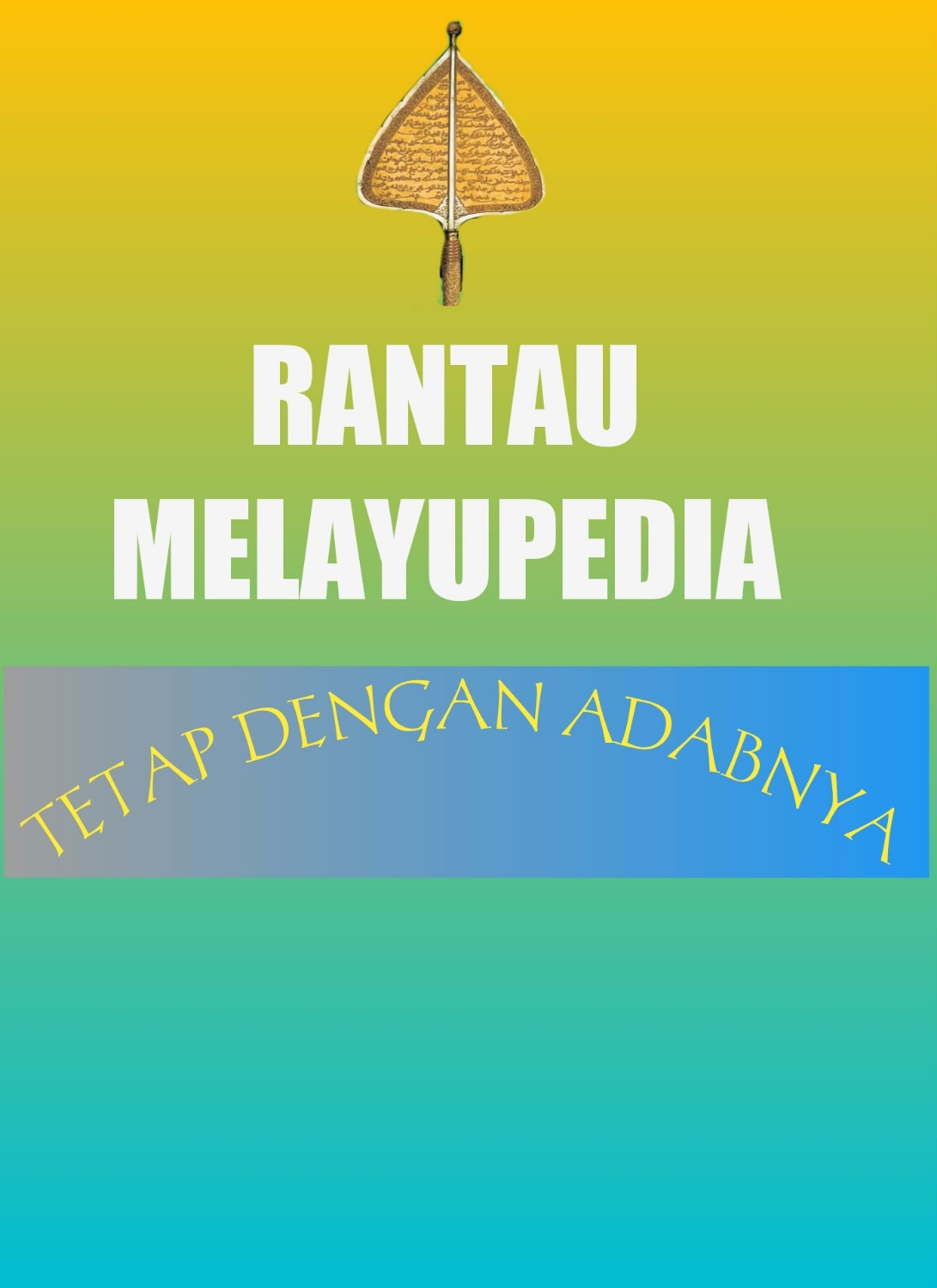 Writer: Rantau Melayupedia
