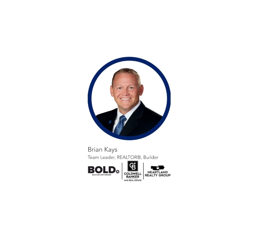 Writer: Brian Kays - REALTOR, Team Lead & Builder