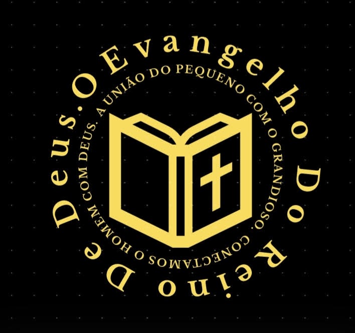 Foto do escritor: O Evangelho Do Reino De Deus