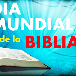 Foto del escritor: Día Mundial de la Biblia