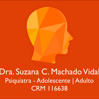 Foto do escritor: Psiquiatra Dra. Suzana C Machado Vidal
