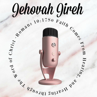 Writer: jehovahjirehpodcast