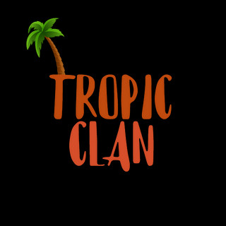 Writer: Tropic Clan