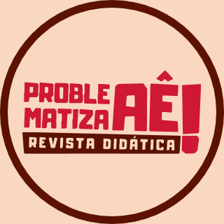 Foto do escritor: Revista Problematiza Aê!