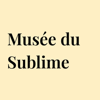 작성자 사진: Musée  du Sublime